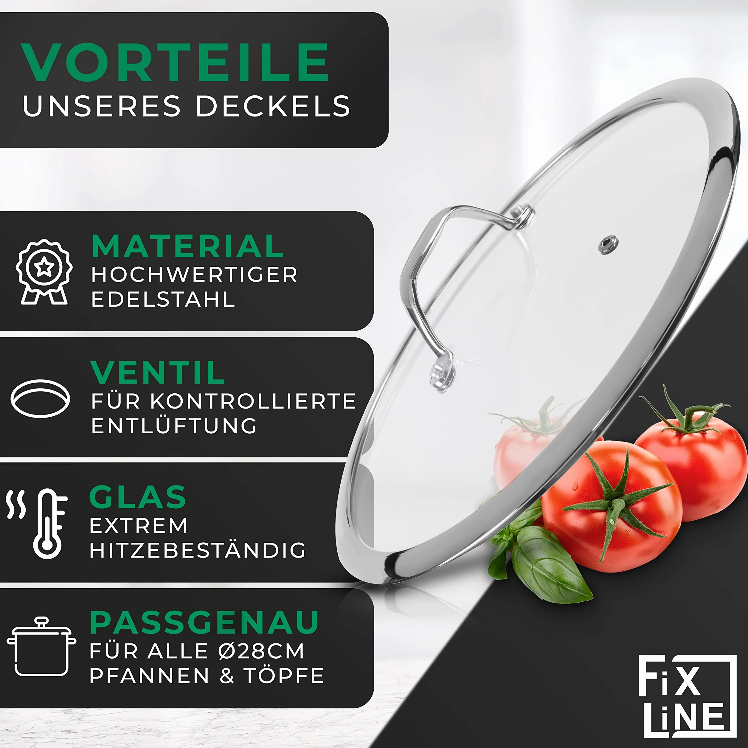 FIXLINE® Coperchio in vetro 28 cm – Coperchio universale in vetro temperato con uscita vapore e bordo in acciaio inox – Coperchio per padella e coperchio adatto per padelle e pentole Ø 28 cm